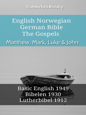 cover image of English Norwegian German Bible--The Gospels--Matthew, Mark, Luke & John